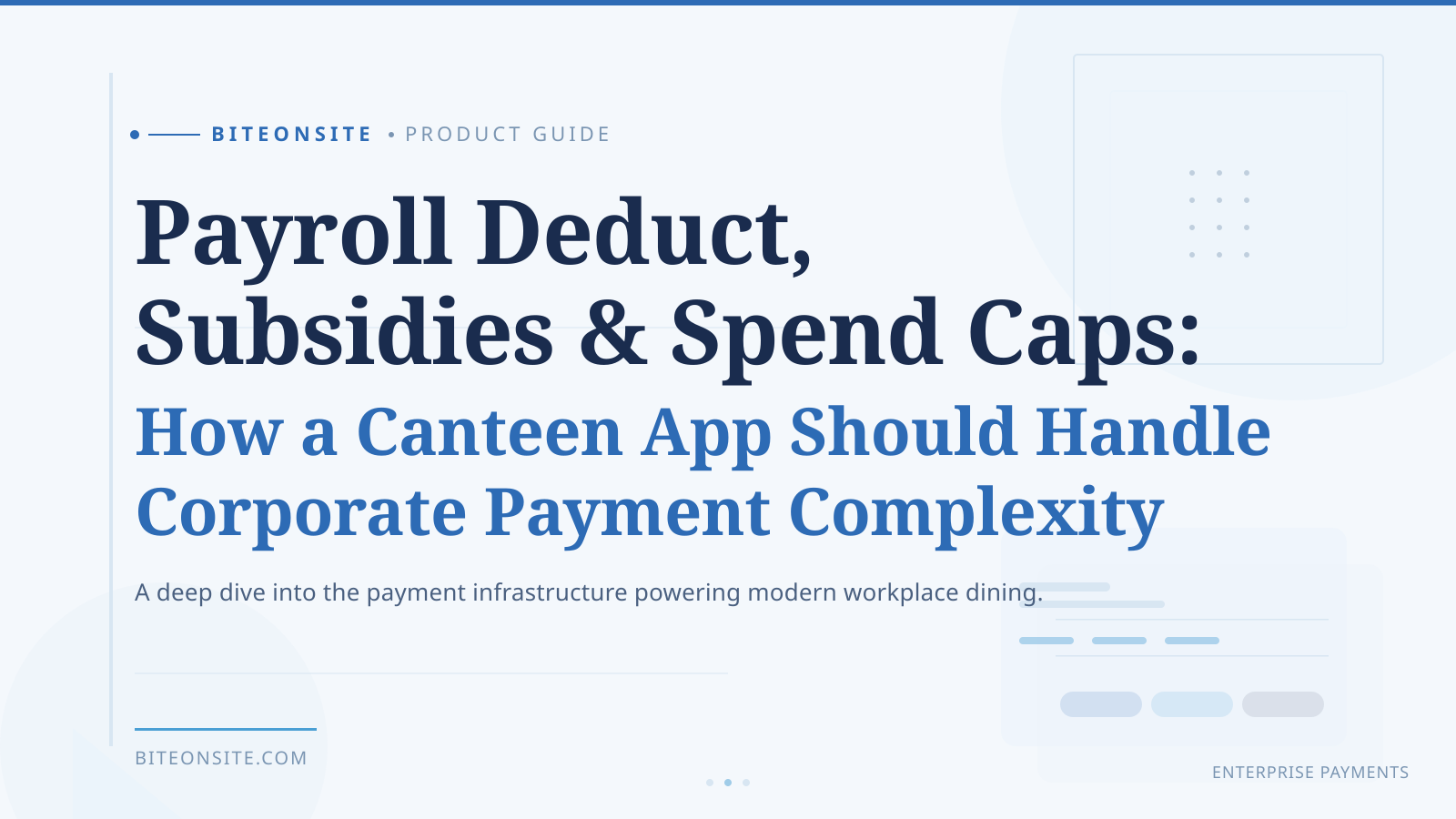 Payroll Deduct, Subsidies, and Spend Caps: How a Canteen App Should Handle Corporate Payment Complexity