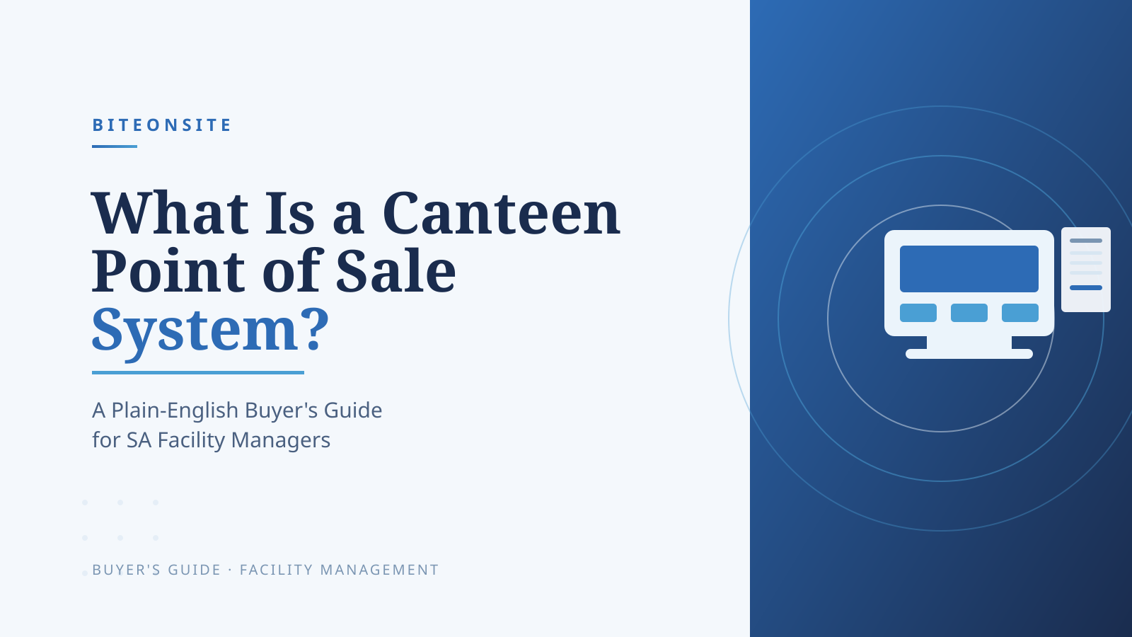 What Is a Canteen Point of Sale System? A Plain-English Buyer's Guide for SA Facility Managers